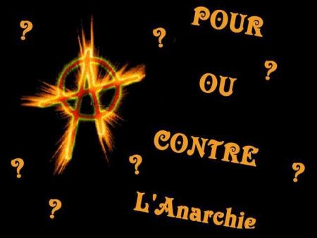 anarchie pour ou contre